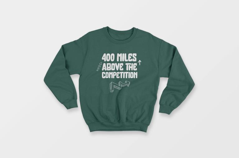 Summer 400 Miles Above The Competition Sweatshirt's image