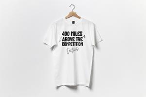 Summer 400 Miles Above The Competition T-Shirt's Image
